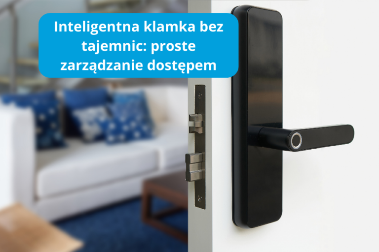 Nowoczesna inteligentna klamka elektroniczna zamontowana w drzwiach, umożliwiająca proste i bezpieczne zarządzanie dostępem do domu lub biura.